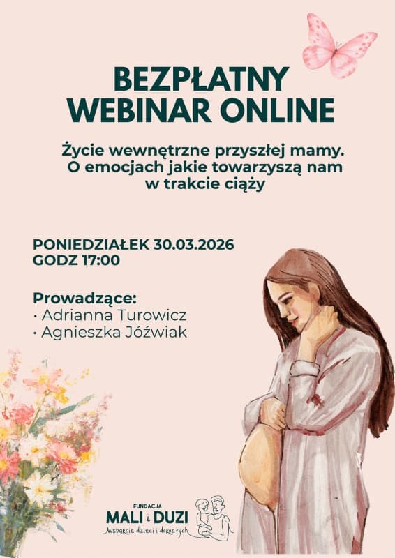 Webinar online - ,,Życie wewnętrzne przyszłej mamy. O emocjach jakie towarzyszą nam w trakcie ciąży”
