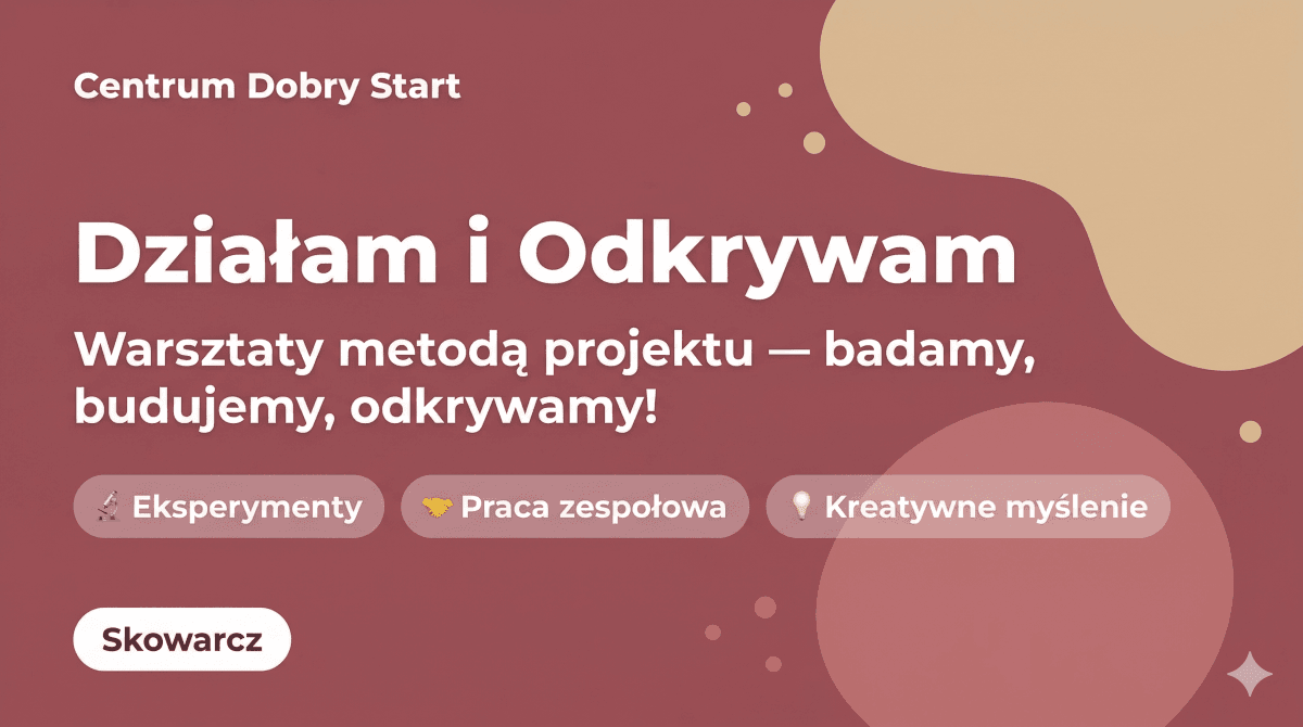 Działam i odkrywam
