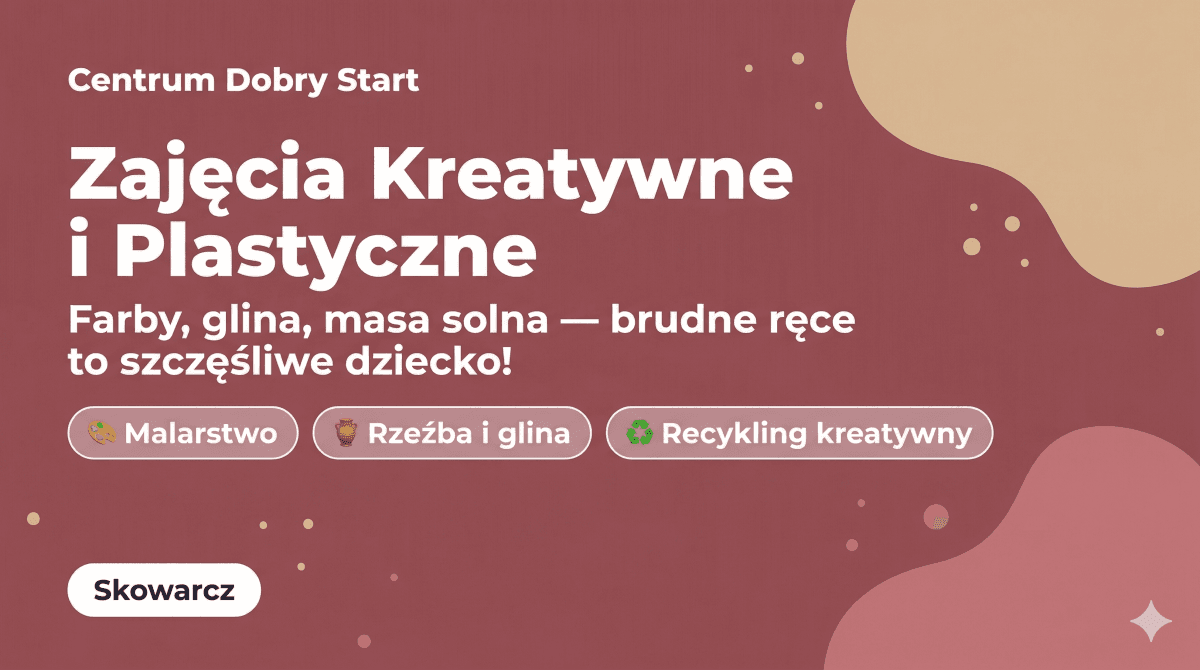 Zajęcia kreatywne i plastyczne